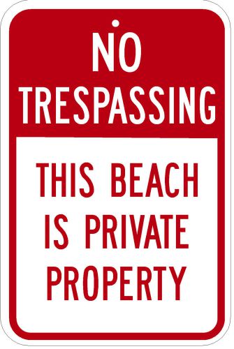 Highway traffic supply no trespassing  12&#034; x 18&#034; engineer grade sign for sale