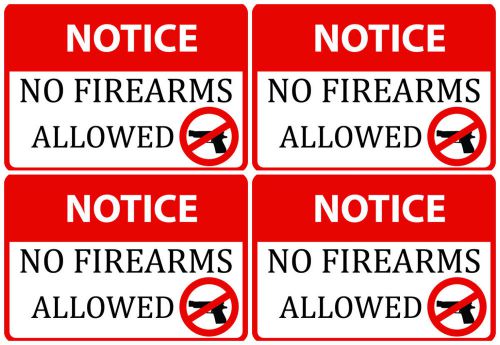 Keep Work Place Safte No Firearms Allowed Notice Information Signs Set Of 4 s87