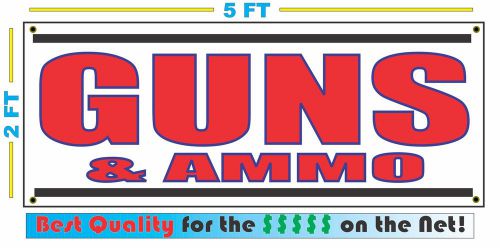 GUNS &amp; AMMO All Weather Banner Sign NEW Larger Size High Quality! XXL