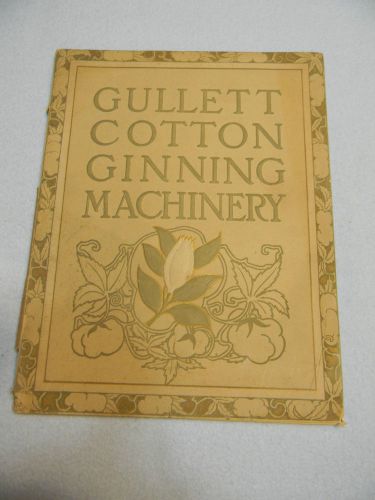 GULLETT COTTON GINNING MACHINERY Book *Machinery/Tractor*