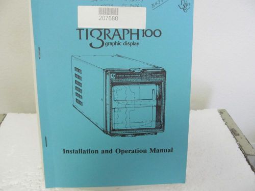 Texas Instruments TIGRAPH-100 Graphic Display Installation &amp; Operation Manual