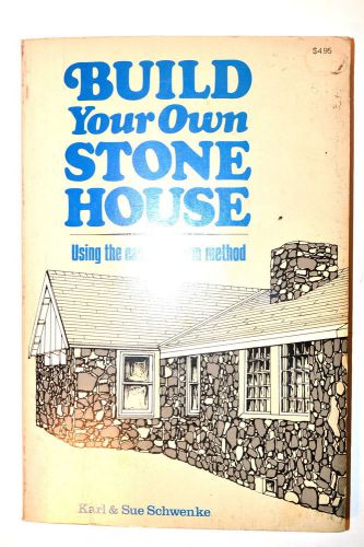 Build your own stone house using the easy slipform method book by schwenke #rb80 for sale