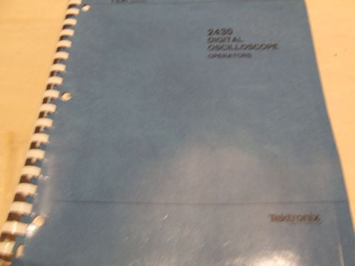 TEKTRONIX 2430: Operators Manual, User&#039;s Ref. Guide and Interfacing Guide