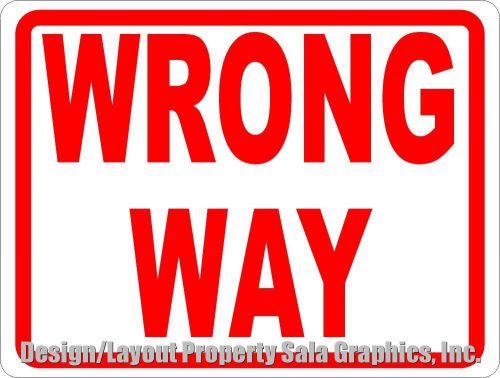 Wrong way sign. business safety signs for parking garages warehouse &amp; more. for sale