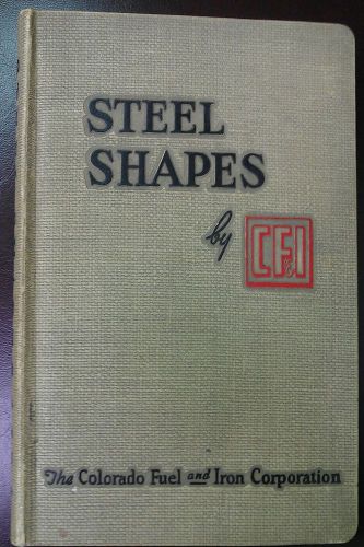 1948 Edition, Steel Shapes by CF&amp;I Hard back book