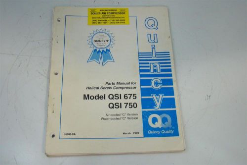 Quincy parts manual for helical screw compressor qsi 675 qsi 750 55008-ca for sale
