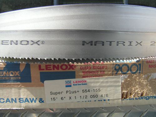 Lenox Bandsaw Blade #554-155 Super + Matrix 2, 15&#039;-6&#034; X 1-1/2&#034; X .050 4/6 NEW!!!