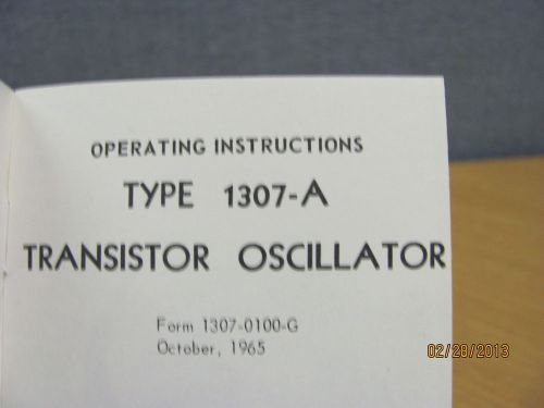 GENERAL RADIO MODEL 1307-A: Transistor Oscillator - Op&amp;Svc Manual w/schems