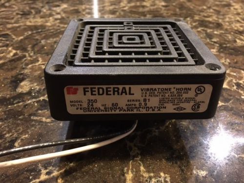 Federal Vibratone Horn! 24 volts/.9 amp! Model 350 series B1