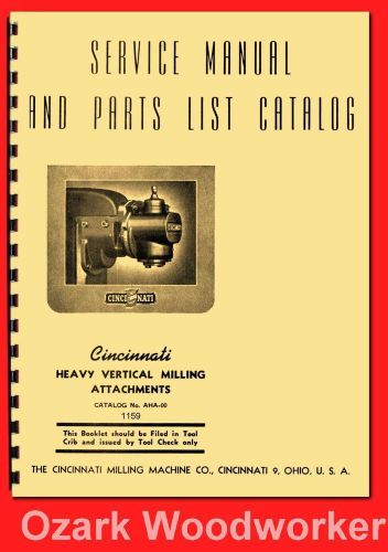 Cincinnati Heavy Vertical Milling Machine Attachment Service &amp; Parts Manual 1159