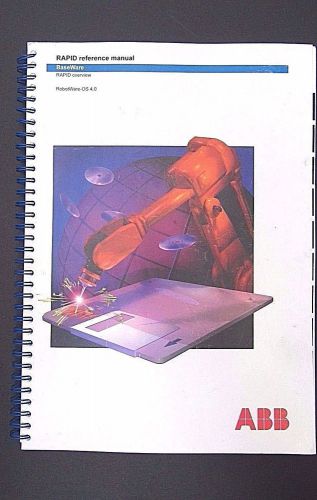 ABB RAPID Reference Manual BaseWare RAPID Overview RobotWare-OS 4.0 3HAC 7783-1