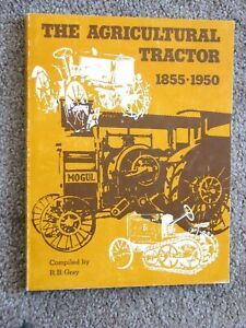 The Agricultural Tractor 1855-1950 - Gray 1975 Softcover Early American Tractors